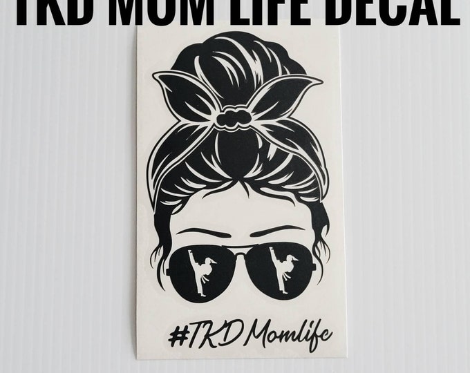 Taekwondo Mom Life Decal Sticker