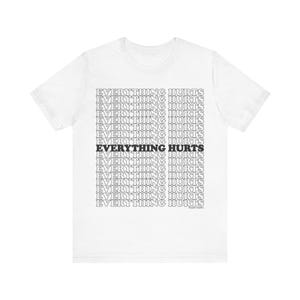 Everything Hurts Ranked | Funny Unisex BJJ Jiu jitsu Shirt