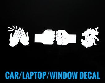 May include: White vinyl decal with three images: two hands clapping, two fists bumping, and two people wrestling. The text "CAR/LAPTOP/WINDOW DECAL" is below the images.