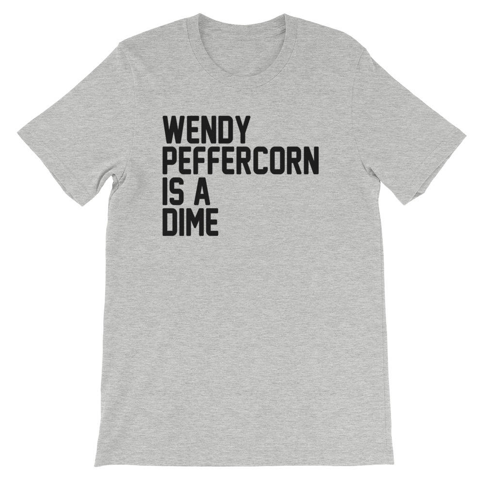 wendy peffercorn is a dime shirt
