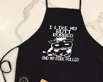 Funny Apron, I Like My Butt Rubbed and My Pork Pulled Apron, Professional Grade Apron, BBQ Gift, Fun Chefs Gift, Fathers Day Gift, Griller