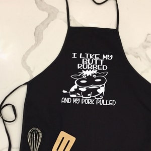 Funny Apron, I Like My Butt Rubbed and My Pork Pulled Apron, Professional Grade Apron, BBQ Gift, Fun Chefs Gift, Fathers Day Gift, Griller image 1
