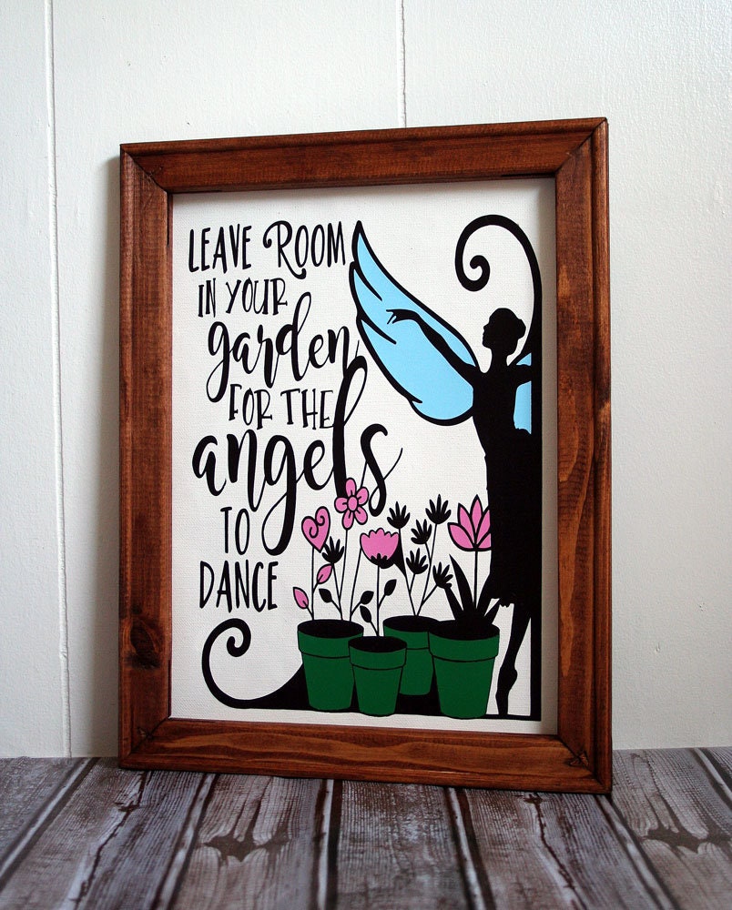 Leave Room In Your Garden For The Angels To Dance Sign Spring Etsy