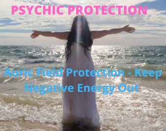 Spiritual protection  - Auric field protection    Keep negative energy out!