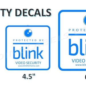 Puede incluir: Tres pegatinas de seguridad azules y blancas con el texto "Protegido por blink Video Security" y un icono de cámara. Las pegatinas están disponibles en tamaños de 3", 4,5" y 6".