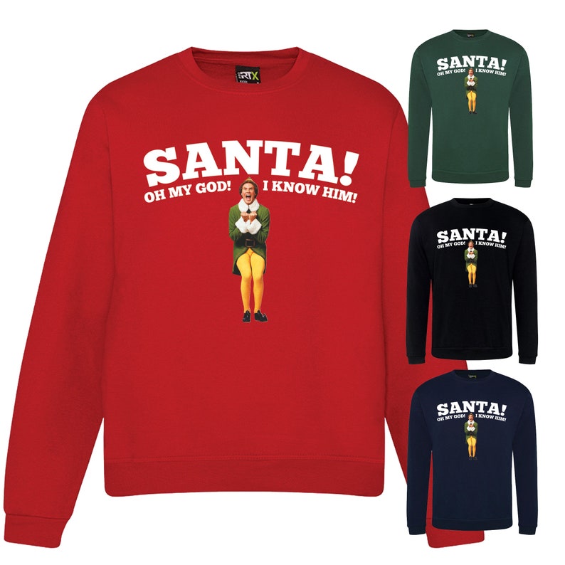 santa i know him sweatshirt