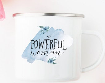 Powerful Woman Mug - Empowered Woman Gift - Strong Woman - Personalized Camp Mug - Powerful Women - Name Mug - 10 oz.