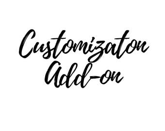 Customization