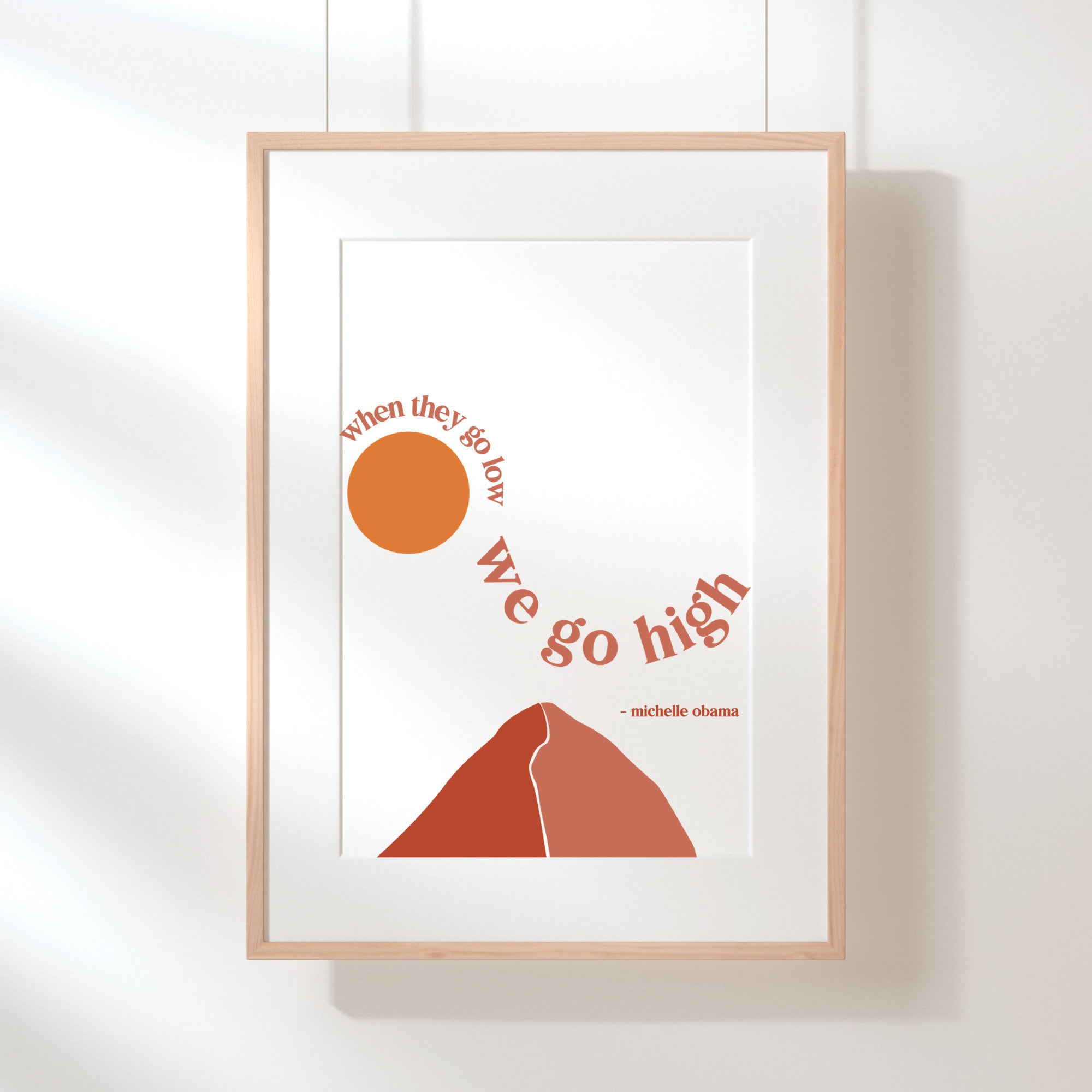 Cuando ellos van bajo, nosotros vamos alto - Cita de Michelle Obama - Arte  de pared inspirador - Impresión de cita de Michelle Obama - Mujeres, image size:2000x2000