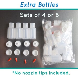 May include: Set of four clear plastic bottles with white caps and red nozzle tips.  The bottles are packaged in a clear plastic bag.  Extra Bottles Sets of 4 or 8 *No nozzle tips included.