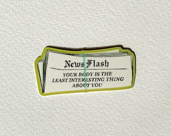 Newsflash Body Neutrality Sticker