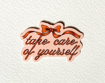 Take Care of Yourself Bow Sticker