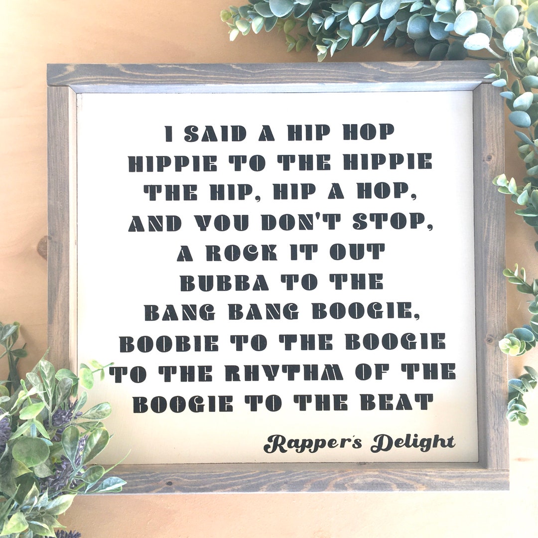 Rapper’s Delight I Said a Hip Hop Hippie Wood Sign Cottage Style ...