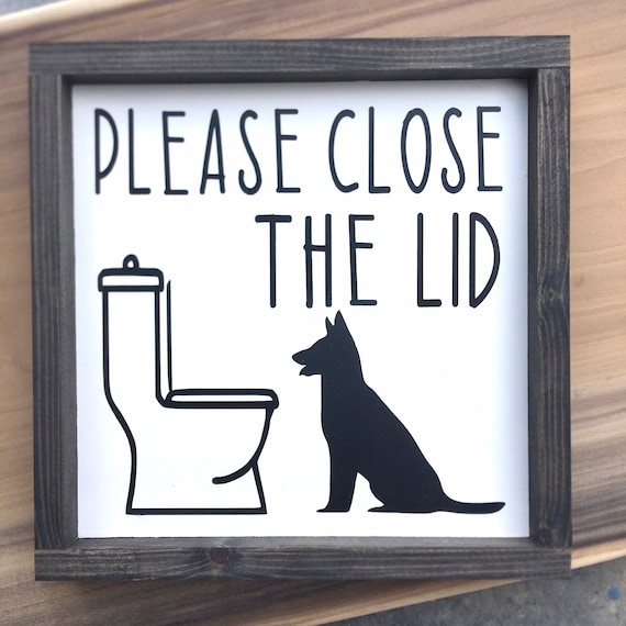 Please Close the Lid Dog of Your Choice Toilet Bathroom Humor Sign