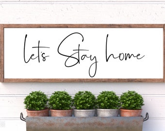 Let's Stay home wood framed sign