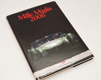 Bildband Mille Miglia 2006 / Rennklassiker / Text in Englisch und Italienisch