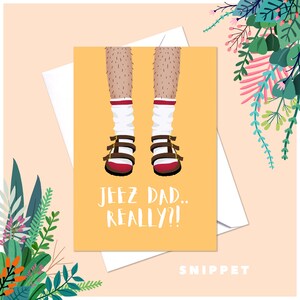Jeez Dad Really?! Greeting Card - Fathers Day - Best Dad Ever - Birthday Card - Gifts For Him - Celebration - Snippet Art - Illustration