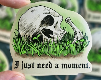 I Just Need a Moment - Medieval-style Skull Sticker