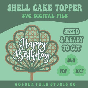 May include: A digital file for a shell cake topper with the text "Happy Birthday" in a white cursive font. The shell is brown and green with a woven pattern. The file is available in SVG, PDF, and DXF formats.