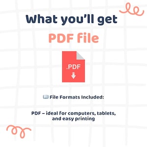 May include: Image with the text "What you'll get PDF file" and a red PDF icon with a downward arrow. The text "File Formats Included:" is also present, along with the text "PDF - ideal for computers, tablets, and easy printing."