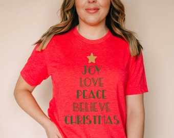 Joy Love Believe Peace Christmas Holiday Shirt, Believe in the Spirit of Christmas, Christmas 2021 Gift, I love Christmas Shirt