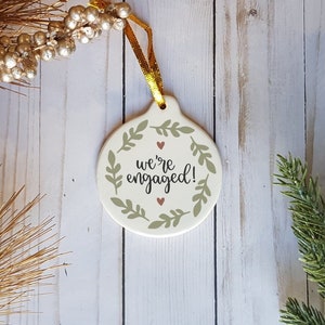 We&#39;re Engaged Personalized Ceramic  Christmas Ornament, 2019 Christmas Gift, Engaged Ornament,  Engagement Christmas Ornament