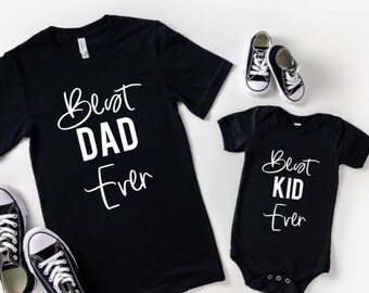 Best dad ever best kid ever matching father's day shirts, Father's Day 2021, Daddy and me shirts, Father's Day gift, best dad t shirt.