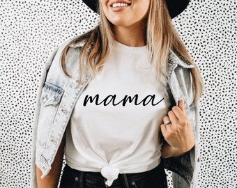 Mama T-shirt - Mother’s Day shirt- gift for new mom- mommy tees- mom shirts- personalized mom gift - expecting mom gift- pregnancy reveal