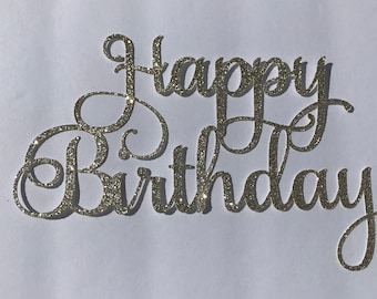 Happy Birthday Cake Topper, Glitter Cake Topper, Glitter Happy Birthday Cake Topper, Birthday Party Decor, Cake Topper