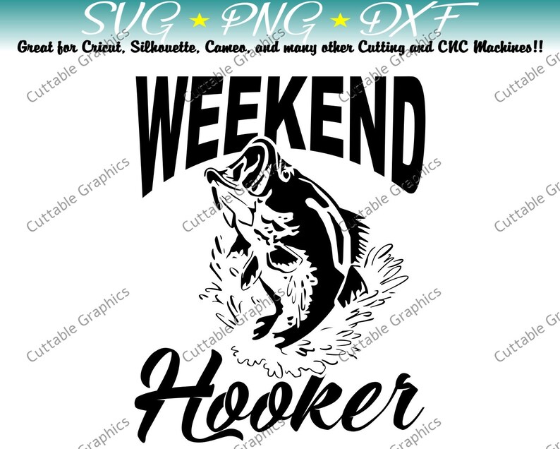 Weekend Hooker Bass Fishing Decal Svg Etsy