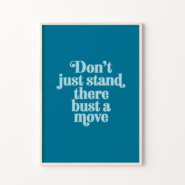 Bust A Move Song rap lyric print, Bright Teal Fun Quote Printable Wall Art, Young MC, Music lyrics, Home Office Decor, Dorm Bedroom Poster