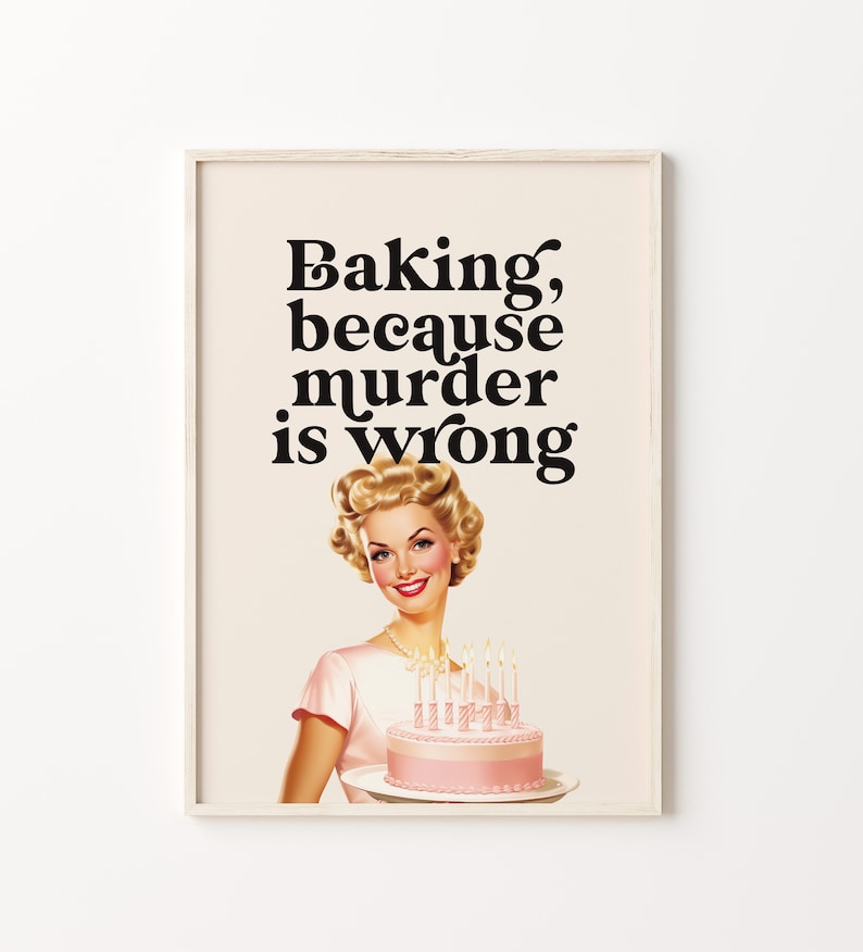 Imprimé cuisine rétro : citation drôle | Décoration murale « Pâtisserie parce que le meurtre est une erreur » (téléchargement numérique) image 4