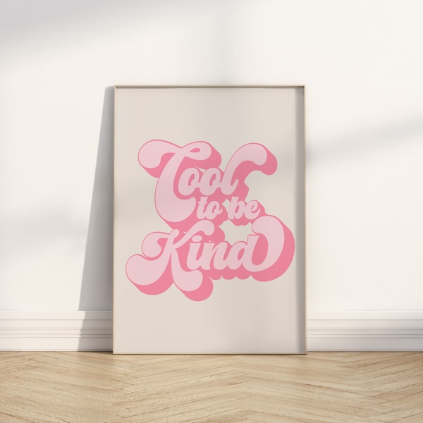 Cool to be Kind Printable Wall Art, 70s Poster, Trendy Art Print, Pink Groovy Quote, Bohemian Print