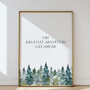 Woodland Trees Nursery, Greatest Adventure Quote Print,  Quote print, Boy Room Decor, Printable wall art, Outdoor Playroom Decor