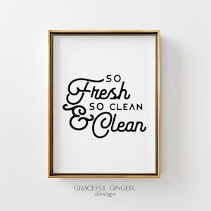 「So Fresh So Clean」バスルーム名言プリント、おもしろランドリーデコレーション（デジタルダウンロード）