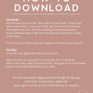 May include: A peach-colored digital download guide with white text. The title reads "HOW TO DOWNLOAD." Instructions are provided for downloading via email and Etsy, including steps for accessing digital files and troubleshooting.