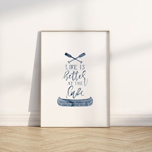 Lake Cottage Printable, Life is Better at the Lake, Blue Quote Print, Printable Decor Instant Download, Paddles and Canoe Blue Watercolor