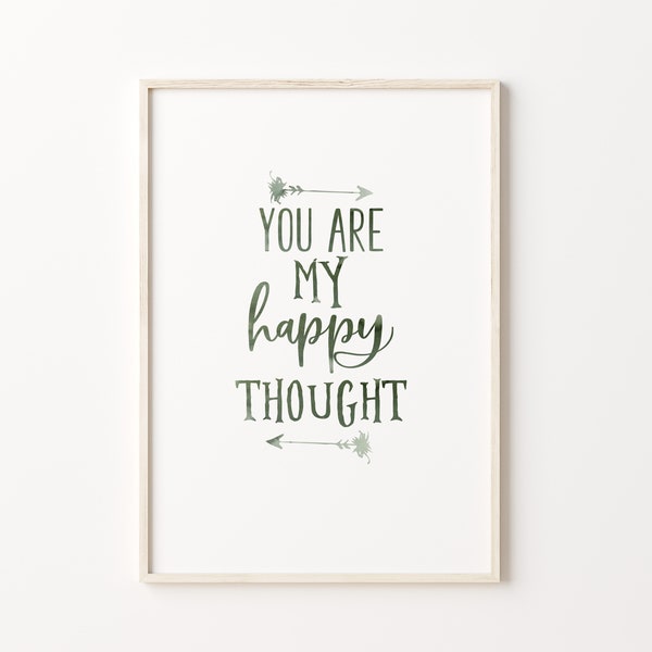 Peter Pan Nursery Quote Print, You are my happy thought, Green Watercolor Printable, Baby Boy Nursery Decor, Playroom Wall Art