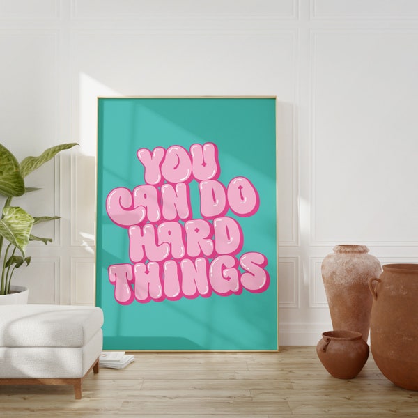 You can do hard things, Printable Wall Art Quote, Trendy Art Print, Girly Teen wall art, bright pink Motivational Quote, inspirational decor