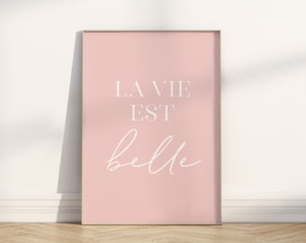 Roze Trendy Franse Quote Poster, La Vie est Belle, Afdrukbare Wall Art Pink Quote, Woonkamer decor, Home Decor Print, INSTANT DOWNLOAD