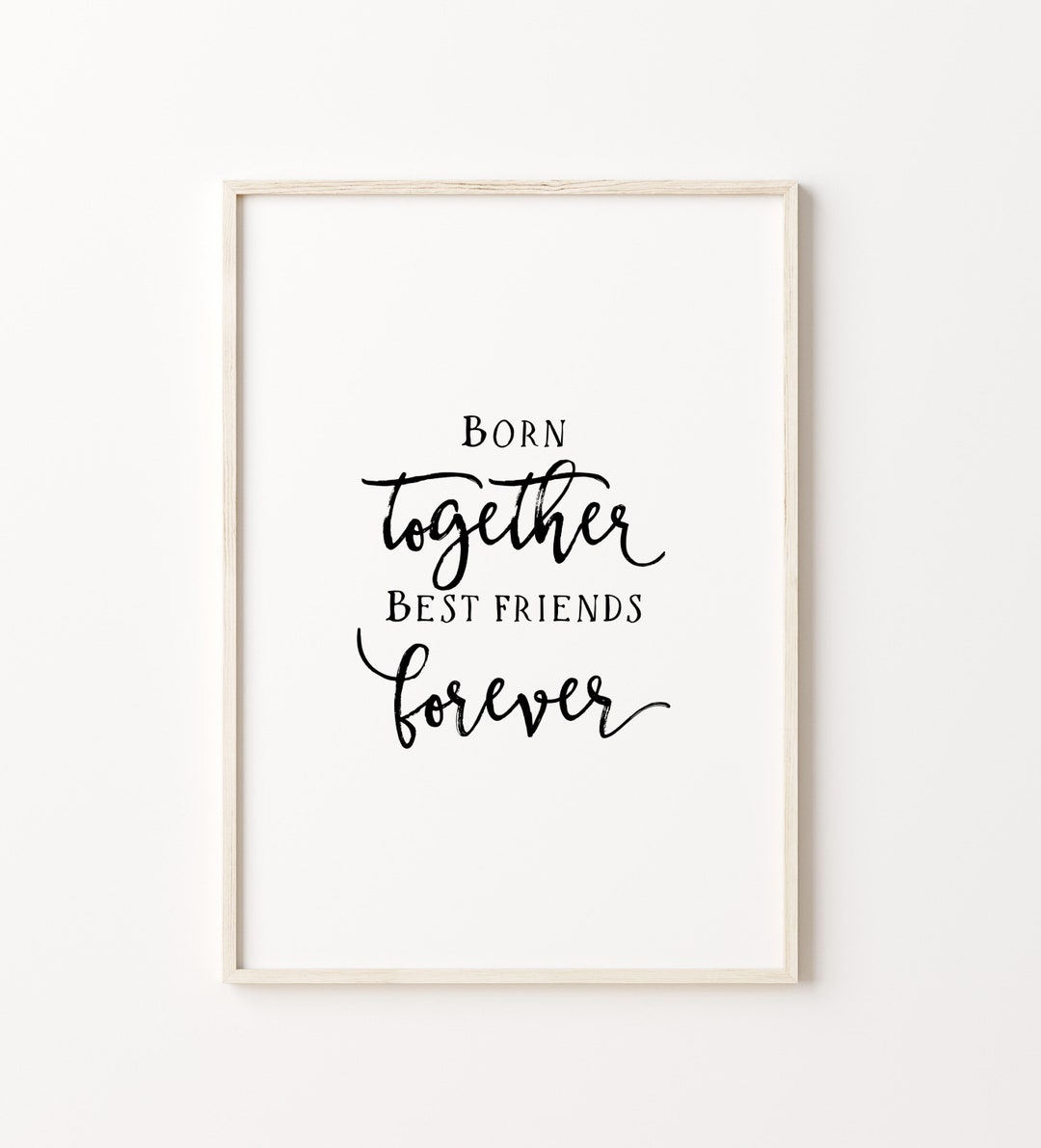 Twins Nursery Print, Born Together Best Friends Forever, Nursery Quote ...