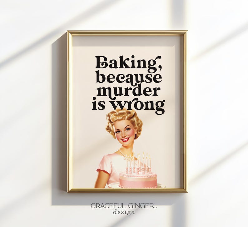 Imprimé cuisine rétro : citation drôle | Décoration murale « Pâtisserie parce que le meurtre est une erreur » (téléchargement numérique) image 10