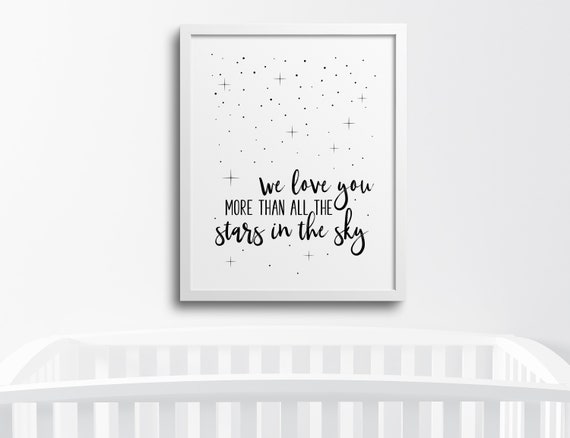 We Love You More Than All The Stars In The Sky Nursery Quote Etsy We Love You More Than All The Stars In The Sky Nursery Quote Etsy