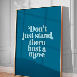 Bust A Move Song rap lyric print, Bright Teal Fun Quote Printable Wall Art, Music lyrics, Home Office Decor, Dorm Bedroom Poster