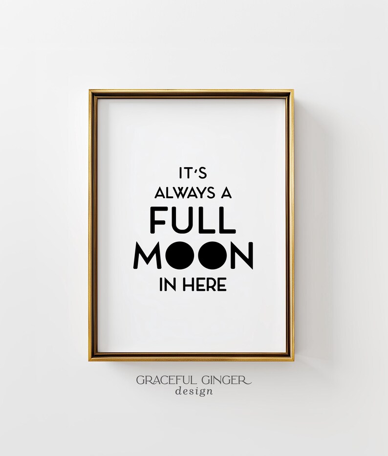Funny Bathroom Quote Print: Full Moon Restroom Sign (Digital Download) image 1