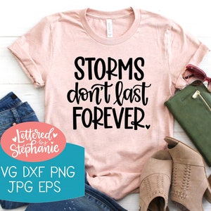 Stormen duren niet eeuwig SVG-bestand knippen, DXF-bestand, houten teken SVG, grafische tee SVG, bestand voor cricut, voor silhouet, handlettered SVG