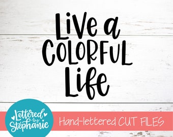 Live A Colorful Life Etsy