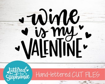 Download Wine Is My Valentine Etsy