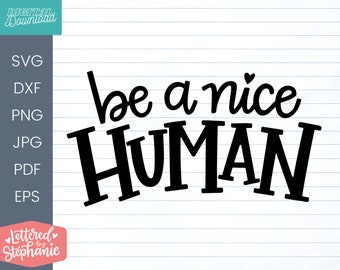 Free Free 338 Be The Nice Kid Svg SVG PNG EPS DXF File