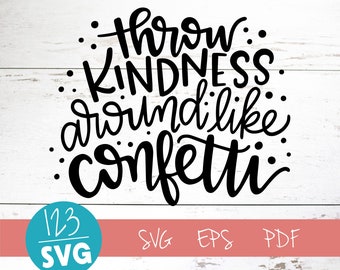 Free Free Throw Kindness Like Confetti Svg 713 SVG PNG EPS DXF File